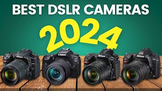 5 Best DSLR Cameras 2024 Details