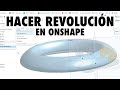 COMO hacer una REVOLUCION en ONSHAPE