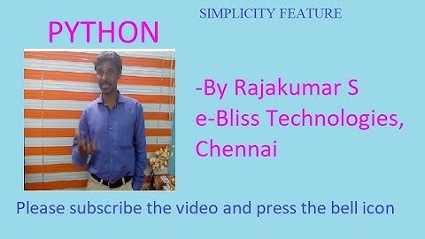 Simplicity of Python Code - By Rajakumar, e-Bliss Technologies
