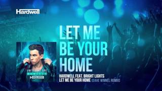 Hardwell feat. Bright Lights - Let Me Be Your Home (Dave Winnel Remix)  [FULL] [#UWAREMIXED 04/15]