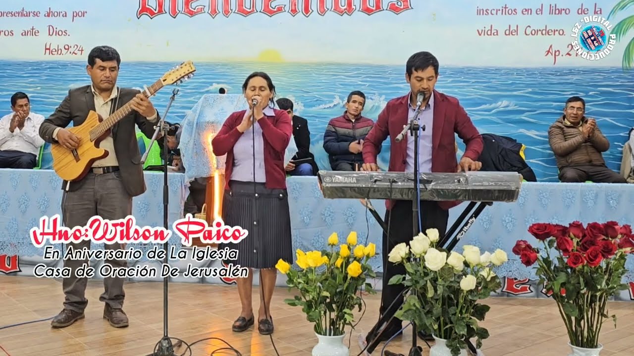 Hno:Wilson Paico En El Aniversario de la Iglesia Evangélica Casa de Oración De Jerusalén Cochapampa 
