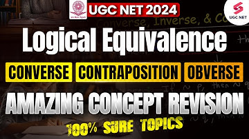 UGC NET PAPER 1 | Logical Reasoning | Converse, Obverse and Contraposition | UGC NET 2024 |Priti Mam