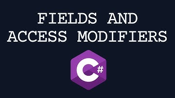 Using Fields and Access Modifiers in C# Classes