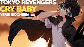Video thumbnail of "【VERSI INDONESIA】Tokyo Revengers OP -  Cry Baby by Official髭男dism | Andi Adinata Cover"
