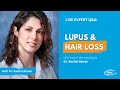 Lupus and hair loss with dr rachel abuav