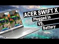 Acer Swift X (RTX 3050) Plugged in vs. Battery Gaming Test