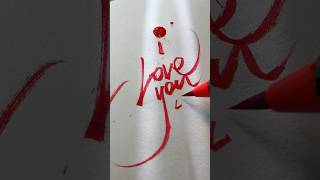 I Love You. Day 5. #Art #Iloveyou #Imissyou #Satisfying #Calligraphy