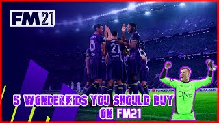 FM21 | 5 WONDERKIDS YOU SHOULD BUY | ON FOOTBALL MANAGER 2021