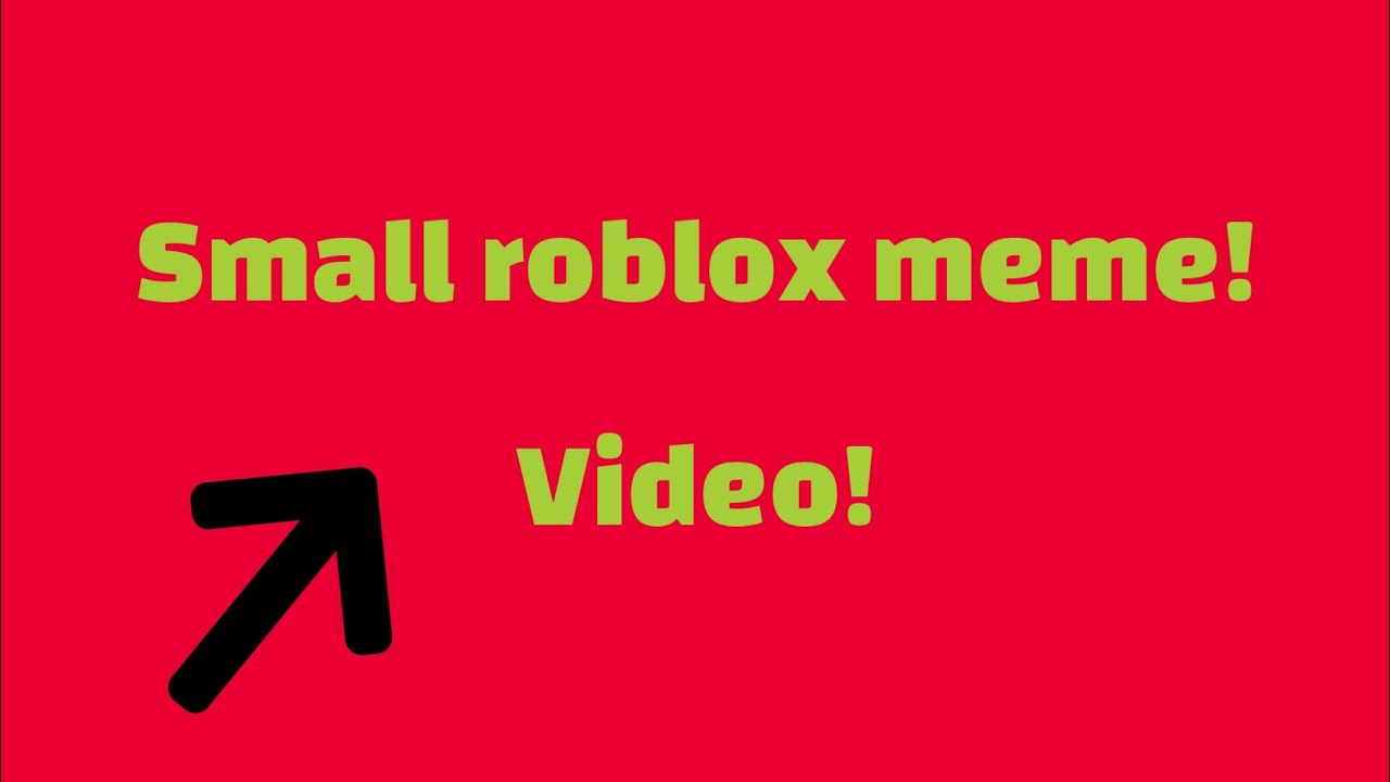 Roblox Small Meme Video Youtube