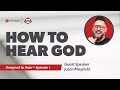 You Are Designed to Hear from God