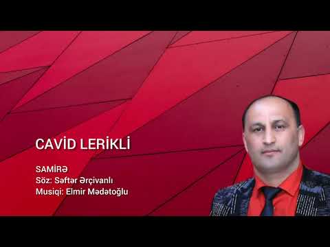 Cavid Lerikli - Samirə