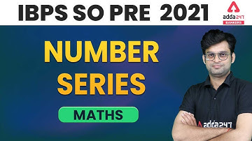 Number Series | IBPS SO Maths Classes | IBPS SO Prelims Preparation 2021