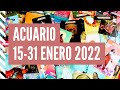 ACUARIO HOROSCOPO SEGUNDA QUINCENA ENERO 2022 - BACK TO THE BASICS