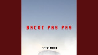 BACOT PAS PAS