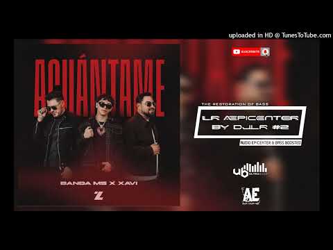 Aguántame "EPICENTER" - Banda MS de Sergio Lizárraga & Xavi