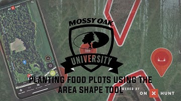 Using OnX Hunt to Plant Food Plots | Mossy Oak University x OnX Hunt