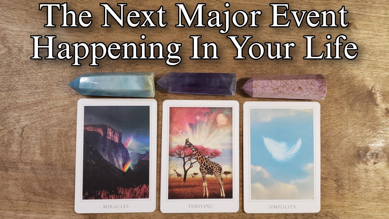 🌟🎉 What Is The NEXT MAJOR Event Happening In Your Life? Pick A Card Reading