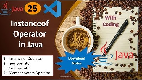 #25. Instanceof Operator in Java || Special Operators in Java