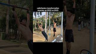 Transformation my 2 years Calisthenics muscles up 2022 vs 2023😈