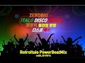 [2017] 제로빅 80s 롤라장 닭장 나이트 유로댄스 Zerobig 80s Italo / Euro Disco Mix 20