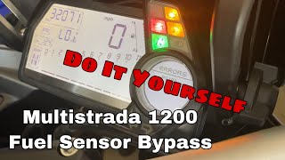 Ducati Multistrada 1200 Fuel Sensor Bypass