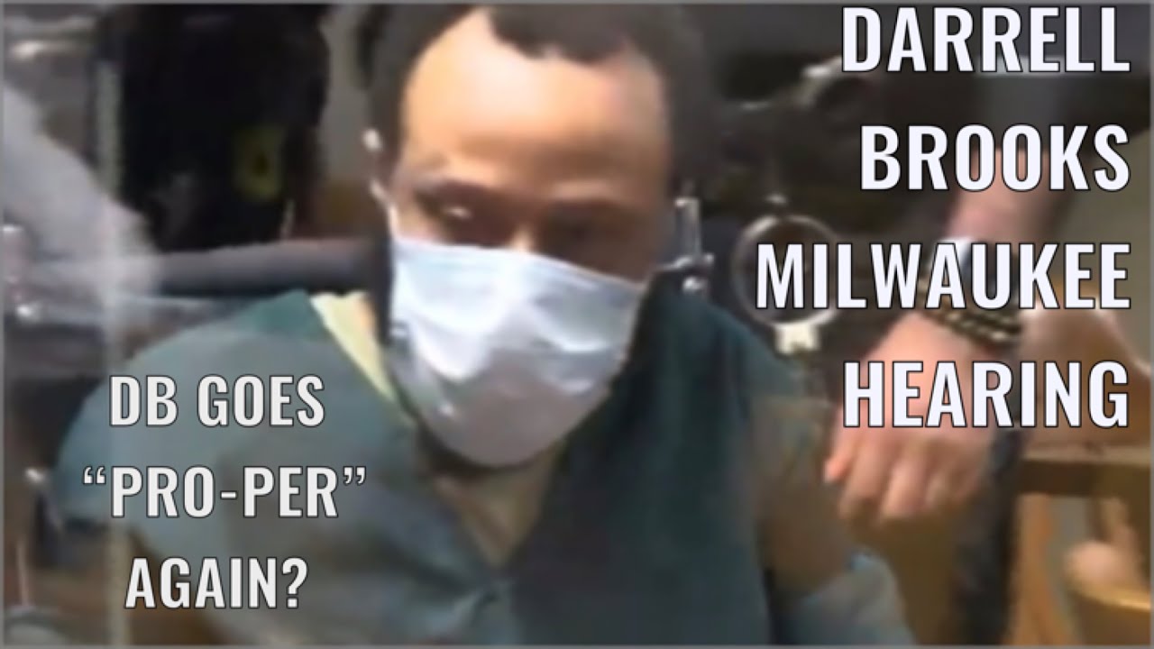 Darrell Brooks May Go ProPer again… Second Milwaukee Hearing YouTube