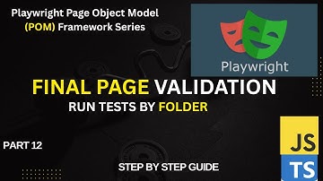 Playwright Framework: Final Page UI Validation & Run Tests by Folder | End-to-End Flow