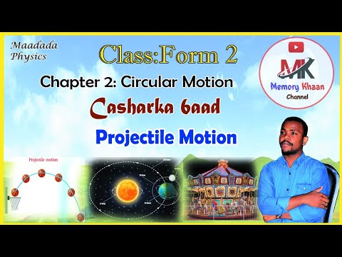 Form 2 physics | Chapter 2 | Casharka 6aad | Projectile motion | Manhajka cusub