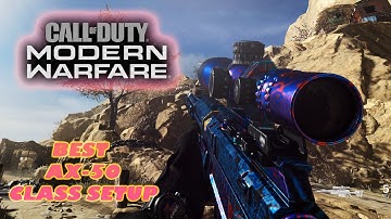 BEST AX-50 Class Setup for Aggressive Sniping and Quick Scoping! (Modern Warfare)