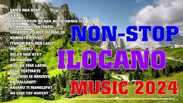 TOP TRENDING ILOCANO SONGS THIS WEEK - MOST REQUESTED ILOCANO SONGS 2024 NONSTOP