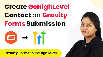 How to Create GoHighLevel Contact on Gravity Forms Submission - Gravity Forms to GoHighLevel