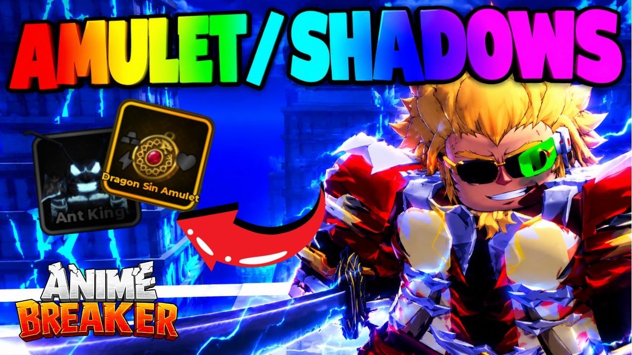 Anime Breaker video: How to get the AMULET and the SHADOWS on Anime BREAKER ! | Anime Breaker #2