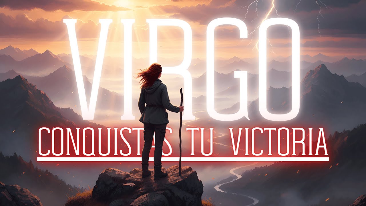 💥VIRGO♍ — 🚨LLEGÓ EL MOMENTO DE QUE CONQUISTES TU VICTORIA🚨 RECOMPENSAS ...