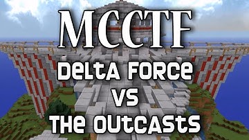[CTF] Delta Force v. The Outcasts (Official)