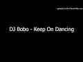 DJ Bobo Keep On Dancing