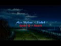 Alan Walker Faded Where Are You Now Speed Up Reverb Alan Walker Faded Where Are You Now Speed Up Reverb