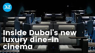 Inside Dubai's new luxury dine-in cinema