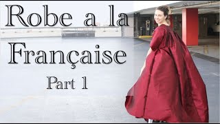 Making My Robe a la Française Part 1: The Gown