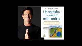 Os segredos da mente milionária - T. Harv Eker