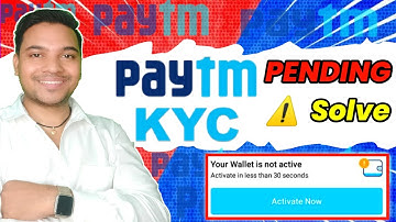 PAYTM KYC PROBLEM Paytm video kyc pending Paytm wallet not active solve 🔥🔥