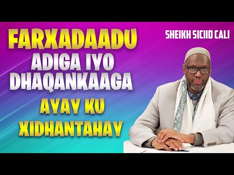 Sheikh Said Ali - Farxadaadu adiga iyo dhaqankaaga ayay ku xidhantahay