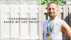 "LIVESTRONG.COM Saved My Life Twice"