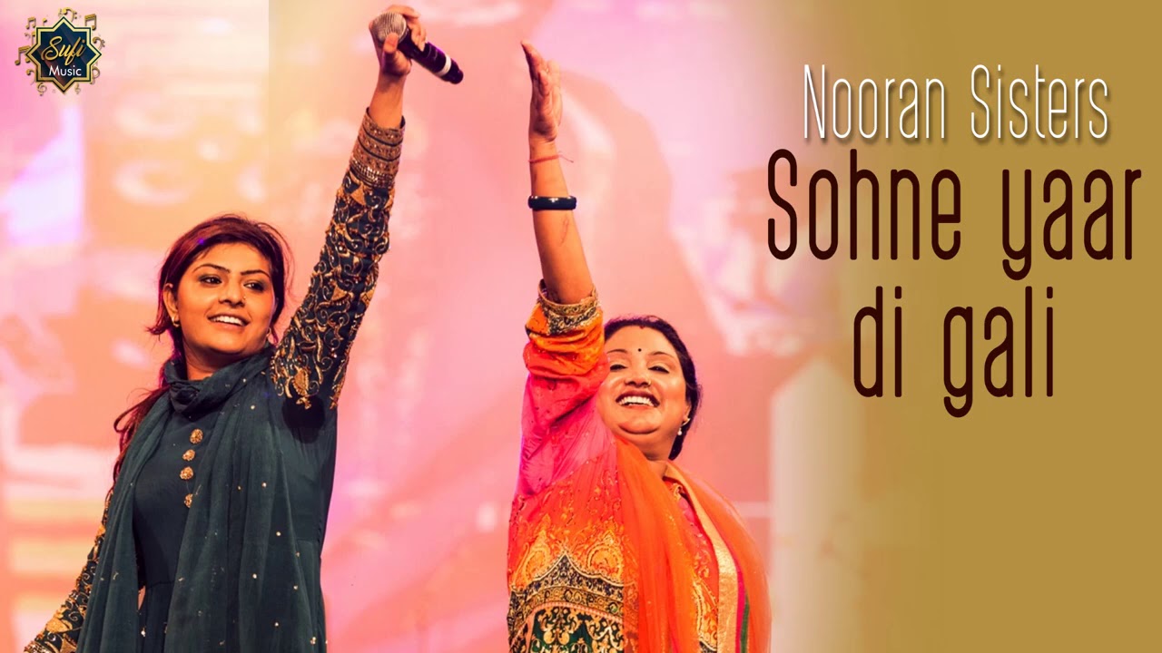 Nooran Sisters  Sohne Yaar Di Gali  Qawwali 2021  Sufi Songs  Full HD Audio  Sufi Music