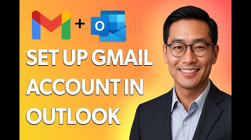 How To Set Up A Gmail Account In Outlook [Latest 2025 Update]