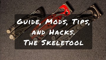 The Leatherman Skeletool, tips, tricks, mods, add-ons, and pairings.