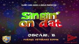 2019 SOCA PARANG - OSCAR B "SINGING ON DAT"