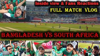 Bangladesh vs South Africa match vlog | ICC World Cup 2019 Ban vs SA | Bangladeshi Vlog