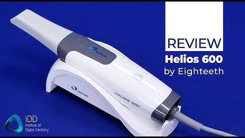 Eighteeth Helios 600 Arch Scans in 30 Seconds | Intraoral Scanner Review