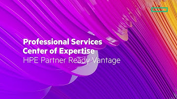 HPE Partner Ready Vantage: Professional Services Center of Expertise