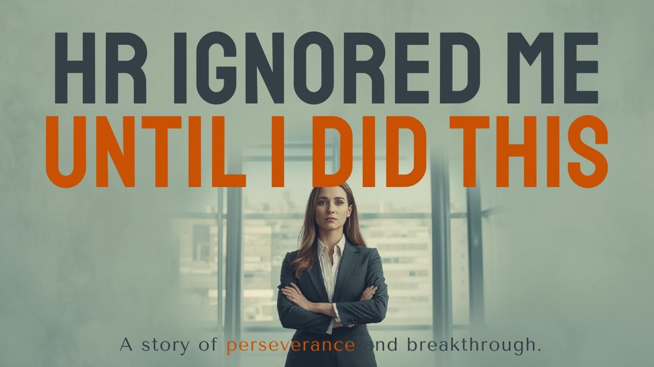 HR Ignored Me for Months… Until I Did This